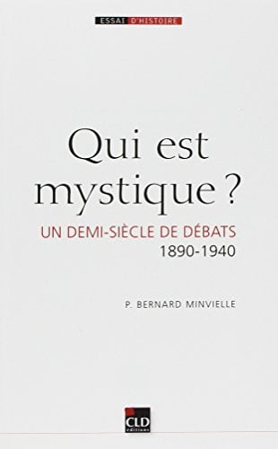 QUI EST MYSTIQUE UN DEMI SIECLE DE DEBATS, de MINVIELLE B | portada del libro