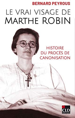 VRAI VISAGE DE MARTHE ROBIN LE, de PEYROUS BERNARD | portada del libro