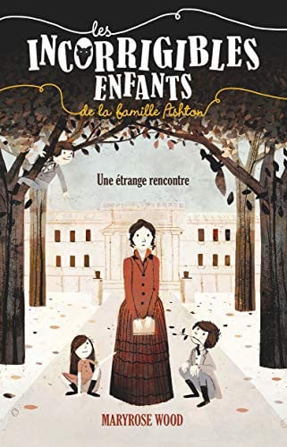 ES INCORRIGIBLES ENFANTS DE LA FAMILLE, de WOOD MARYROSE | portada del libro