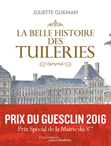 La belle histoire des tuileries, de GLIKMAN JULIETTE | portada del libro