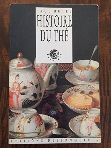 HISTOIRE DU THE, de Paul Butel | portada del libro
