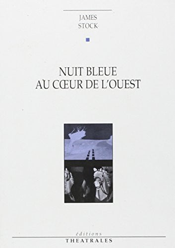 NUIT BLEUE AU COEUR DE L OUEST, de STOCK JAMES | portada del libro
