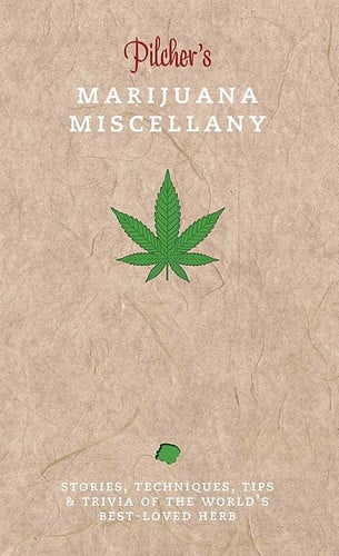 PILCHERS MARIJUANA MISCELLANY | portada del libro