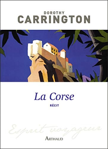LA CORSE NE, de Dorothy Carrington | portada del libro