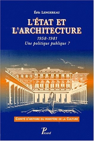 'ETAT ET L'ARCHITECTURE. 1958-198 (ECB), de Lengereau | portada del libro