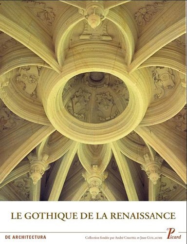 E GOTHIQUE DE LA RENAISSANCE (ECB), de Monique Chatenet | portada del libro