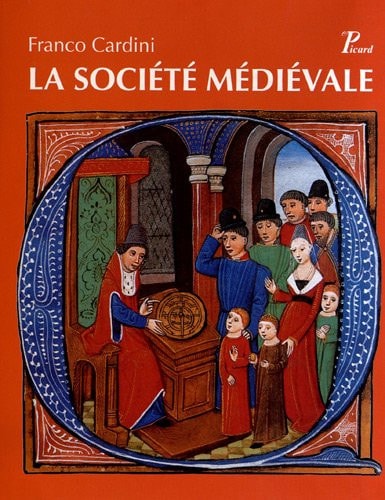 A SOCIETE MEDIEVALE (ECB), de Franco Cardini | portada del libro