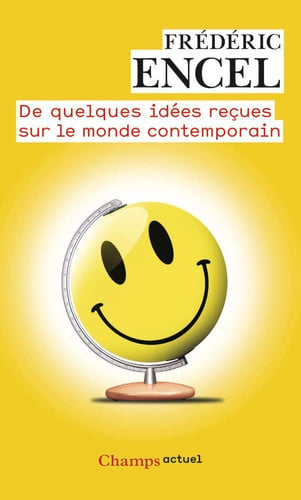 E QUELQUES IDEES RECUES SUR LE MONDE CO, de ENCEL FREDERIC | portada del libro