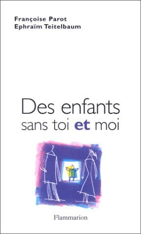 ES ENFANTS SANS TOI ET MOI, de PAROT FRANCOISE | portada del libro