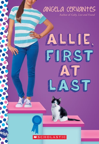 ALLIE FIRST AT LAST A WISH NOVEL, de Angela Cervantes | portada del libro