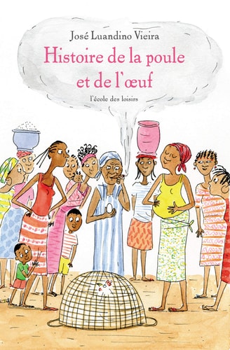 Histoire de la poule et de l'oeuf, de José Luandino Vieira | portada del libro
