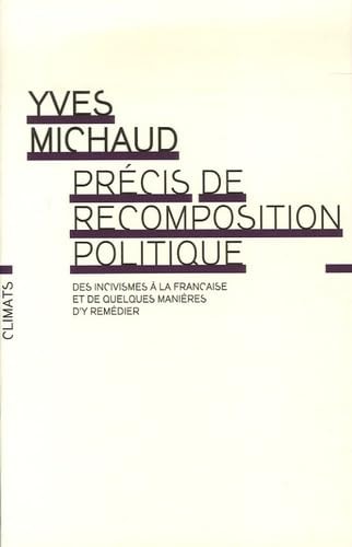 PRECIS DE RECOMPOSITION POLITIQUE, de Yves Michaud | portada del libro