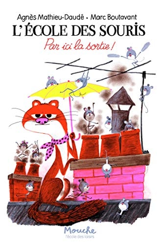 'ECOLE DES SOURIS PAR ICI LA SORTIE !, de Agnès Mathieu-Daudé | portada del libro