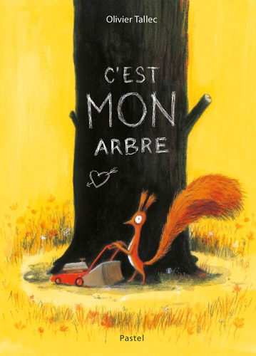 C'est mon arbre, de Olivier Tallec | portada del libro