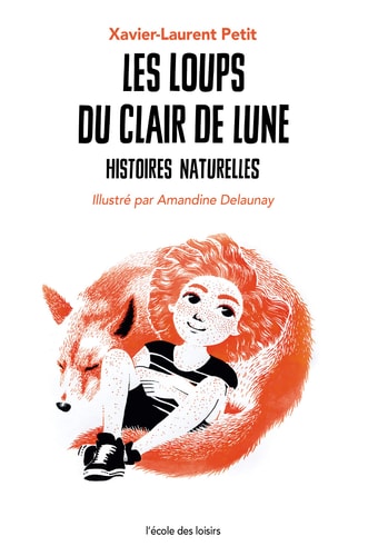 ISTOIRES NATURELLES LES LOUPS, de Xavier-Laurent Petit | portada del libro