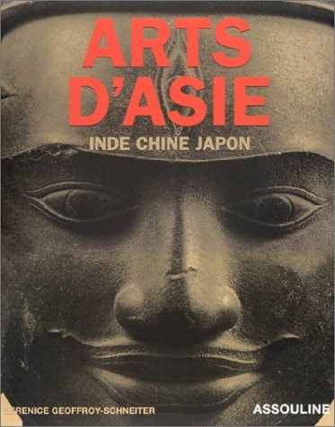 ARTS D'ASIE, de Bérénice Geoffroy-Schneiter | portada del libro