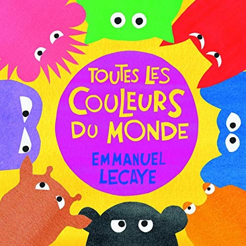 OUTES LES COULEURS DU MONDE, de Emmanuel Lecaye | portada del libro