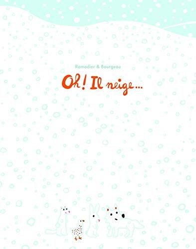 H ! IL NEIGE..., de Cédric Ramadier | portada del libro
