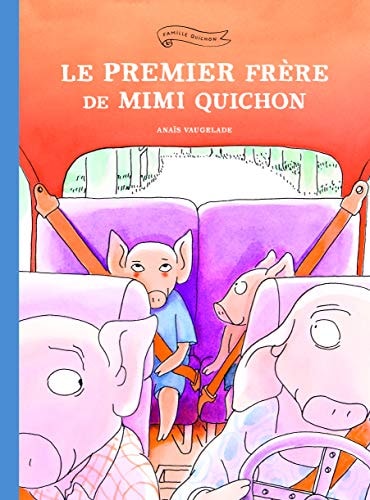 E PREMIER FRERE DE MIMI QUICHON, de Anaïs Vaugelade | portada del libro