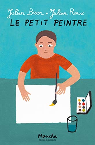 E PETIT PEINTRE, de Julien Baer | portada del libro