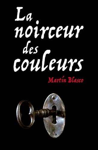 A NOIRCEUR DES COULEURS, de Martín Blasco | portada del libro