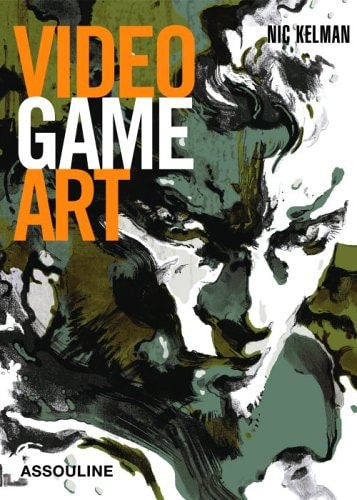 Video Game Art, de Nic Kelman | portada del libro