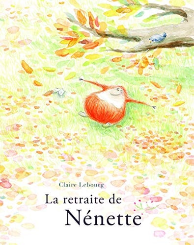 A RETRAITE DE NENETTE, de Claire Lebourg | portada del libro