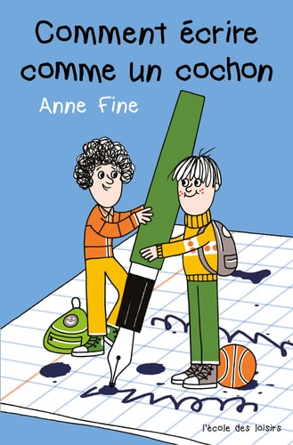 OMMENT ECRIRE COMME UN COCHON, de Anne Fine | portada del libro