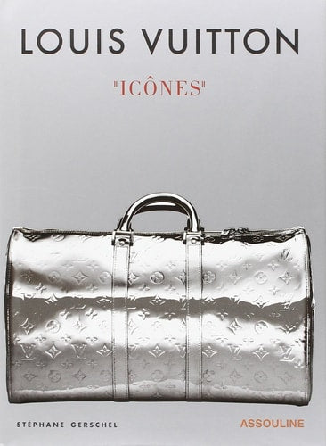LOUIS VUITTON ICONES, de Stéphane Gerschel | portada del libro