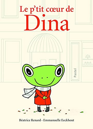 E P'TIT COEUR DE DINA, de Béatrice Deru-Renard | portada del libro