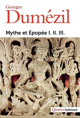 MYTHE ET EPOPEE, de Georges Dumézil | portada del libro
