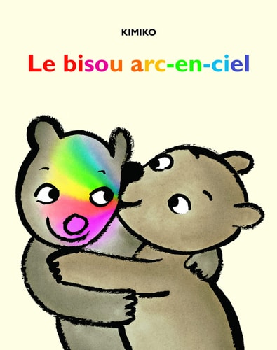 E BISOU ARC-EN-CIEL, de Kimiko | portada del libro