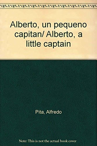 ALBERTO UN PEQUEÑO CAPITAN, de PITA | portada del libro
