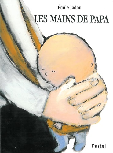 ES MAINS DE PAPA, de Émile Jadoul | portada del libro