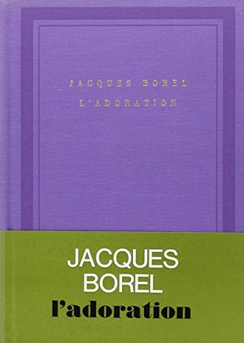 L'ADORATION, de Borel | portada del libro