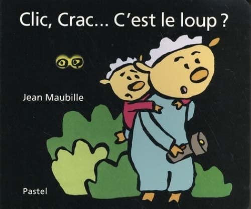 LIC, CRAC... C'EST LE LOUP ?, de Jean Maubille | portada del libro