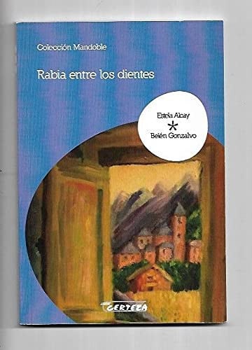 Rabia entre los dientes, de Alcay | portada del libro