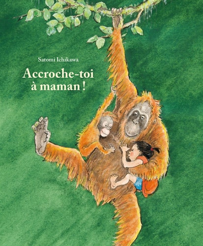 CCROCHE-TOI A MAMAN !, de Satomi Ichikawa | portada del libro