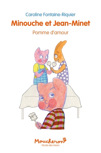 INOUCHE ET JEAN-MINET T4 POMME D'AMOUR, de Caroline Fontaine-Riquier | portada del libro