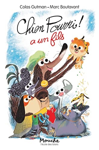 CHIEN POURRI ! A UN FILS, de Colas Gutman | portada del libro
