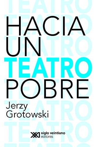 HACIA UN TEATRO POBRE, de Jerzy Grotowski | portada del libro