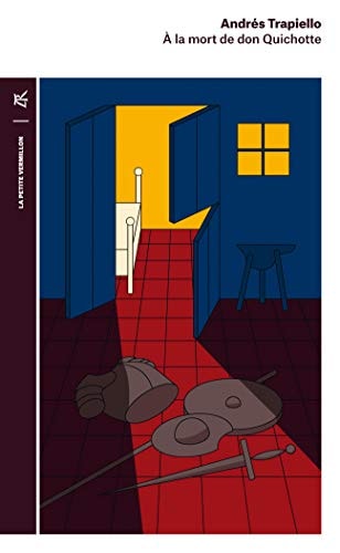 A LA MORT DE DON QUICHOTTE, de Andrés Trapiello | portada del libro