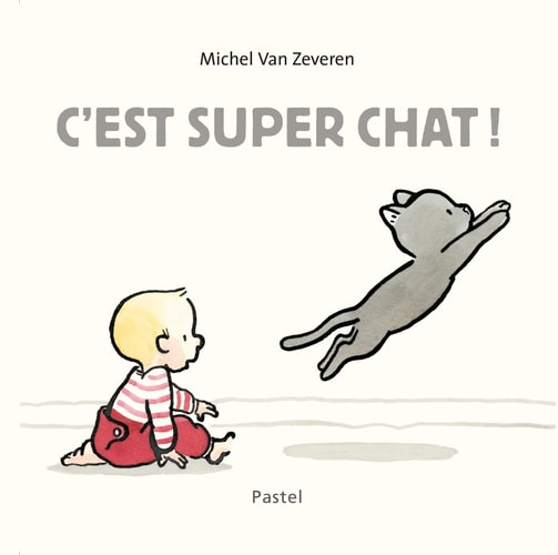 'EST SUPER CHAT !, de Michel van Zeveren | portada del libro