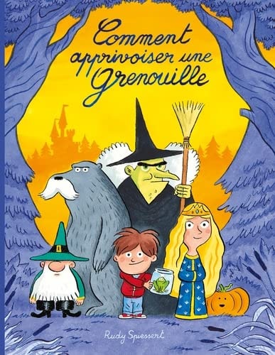 OMMENT APPRIVOISER UNE GRENOUILLE, de Rudy Spiessert | portada del libro