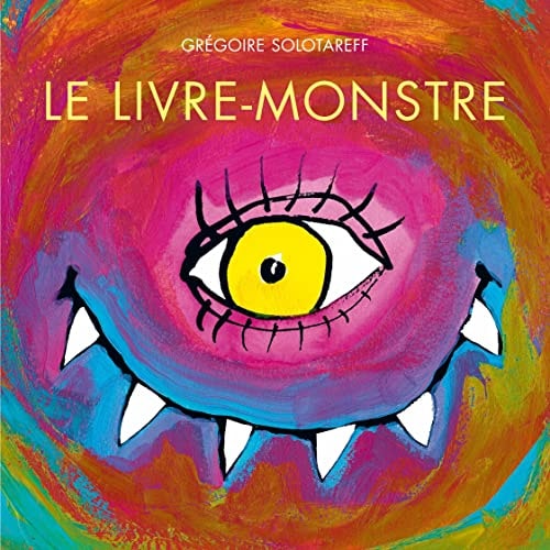 E LIVRE-MONSTRE, de Grégoire Solotareff | portada del libro