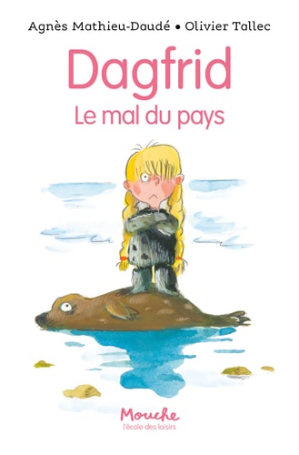Dagfrid. Le mal du pays, de Agnès Mathieu-Daudé | portada del libro