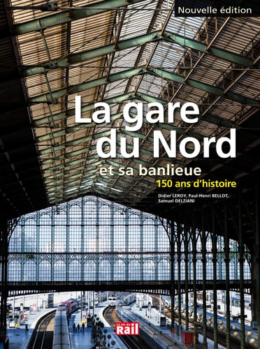 GARE DU NORD ET SA BANLIEUE, de Didier Leroy | portada del libro