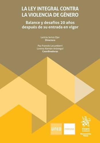 LA LEY INTEGRAL CONTRA LA VIOLENCIA DE GENERO: BALANCE Y DESAFIOS 20 AÑOS DESPUE, de JERICO OJER | portada del libro