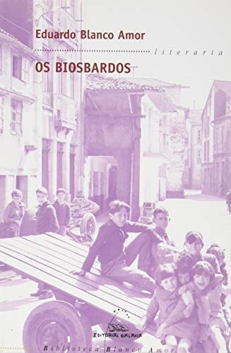 OS BIOSBARDOS, de BLANCO-AMOR | portada del libro