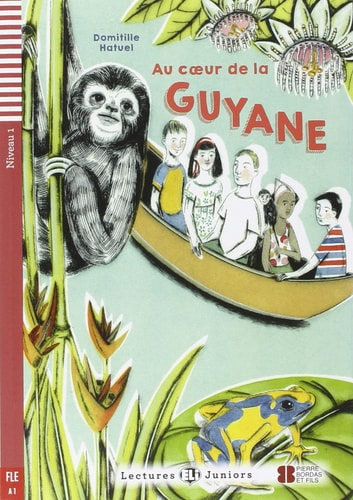 AU COEUR DE LA GUYANE, de Domitille Hatuel | portada del libro
